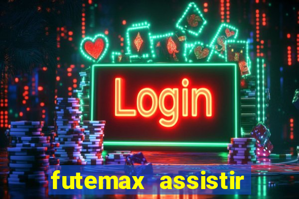 futemax assistir real madrid